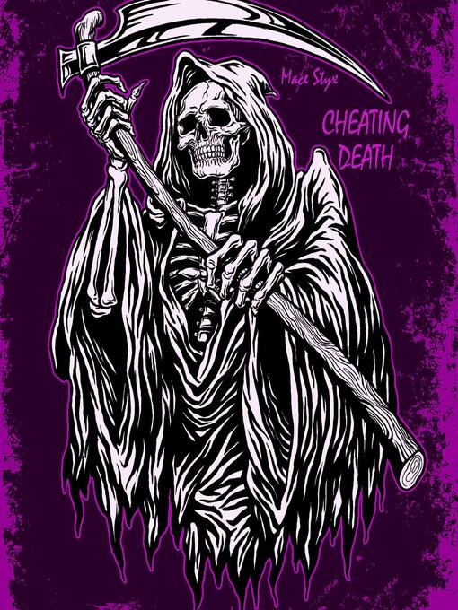 Title details for Cheating Death by Mace Styx - Available
